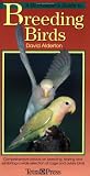 A Birdkeeper's Guide to Breeding Birds,