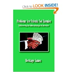 Problems Are Friends Not Enemies. Rediscovering the Hidden Advantages of Adversities