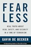 Fear Less: Real Truth About Risk, Saf...