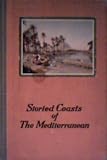 Storied Coasts of the Mediterranean Two Mediterranean Cruises- Empress of Scotland and the Empress of France 1930