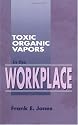 Toxic Organic Gases in the Workplace