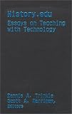 History.Edu: Essays on Teaching With Technology