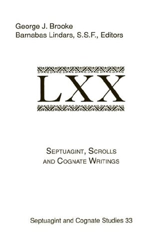Septuagint, Scrolls and Cognate Writings: Papers Presented to the International Symposium on the Septuagint and Its Relations to the Dead Sea Scrolls and Other Writings