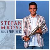 Musik F�rs Herz - Stefan Mross