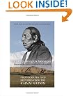 Pictures Bring Us Messages / Sinaakssiiksi aohtsimaahpihkookiyaawa: Photographs and Histories from the Kainai Nation