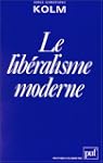 Le Lib�ralisme moderne : Analyse d'un...
