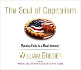 The Soul of Capitalism: Opening Paths to a Moral Economy