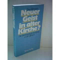 Uwe Birnstein: Neuer Geist in der alten Kirche? Die charismatische Bewegung in der Offensive