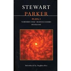 Stewart Parker Plays 2: "Northern Star" "Heavenly Bodies" "Pentecost" (Methuen Contemporary Dramatists)