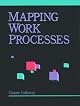 Mapping Work Processes