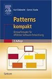 Patterns kompakt: Entwurfsmuster f&uuml;r effektive Software-Entwicklung (IT kompakt) - Karl Eilebrecht, Gernot Starke
