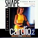 Shape Fitness Music - Cardio 2: Pure Rock