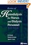 Review of Hemodialysis for Nurses and Dialysis Personnel