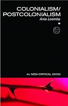 Colonialism/Postcolonialism (New Critical Idiom)