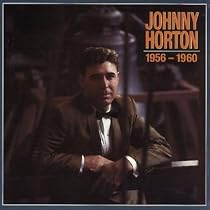 Johnny Horton - 1956-1960