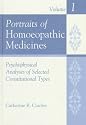Portraits of Homoeopathic Medicines: Psychophysical Analyses of Selected Constitutional Types v. 1