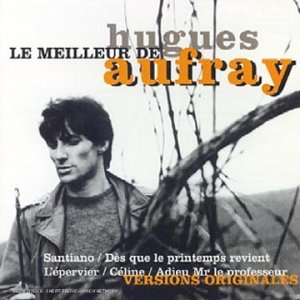 Hugues Aufray - Le Meilleur de Hugues Aufray - Zortam Music
