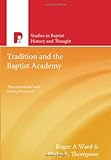 Tradition and the Baptist Academy
