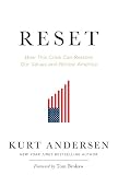 Reset : how this crisis can restore our values and renew America