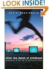 After the Death of Childhood: Growing Up in the Age of Electronic Media