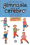 Aprende mejor con gimnasia para el cerebro