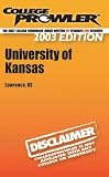 College Prowler University of Kansas (Collegeprowler Guidebooks)
