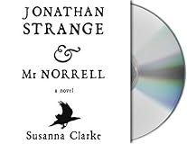 Jonathan Strange & Mr. Norrell: A Novel