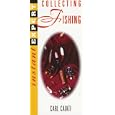  Collecting Fishing: Instant Expert (Instant Expert (National Book Network))  by Carl Caiati