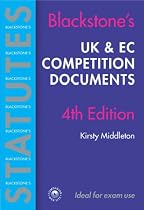 UK and EC Competition Documents (Blackstone's Statute Series)