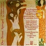 Der Ferne Spiegel: Music by Women Composers for Flute & Piano
