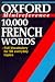 Book 10,000 French Words: Essential Vocabulary for all Students of French (Oxford Minireference)