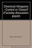Chemical weapons control or chaos?