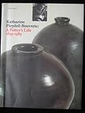 Katharine Pleydell-Bouverie : a potter's life 1895-1985