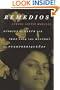 Remedios: Stories of Earth and Iron from the History of Puertorriquenos