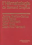 L Hématologie de Bernard Dreyfus