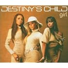 Click here to buy Girl, Pt. 1 by  Destiny's Child .