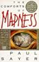 Comforts of Madness