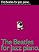 The Beatles for Jazz Piano