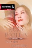 Die Stanislaskis 6: Tanz der Liebenden - Nora Roberts