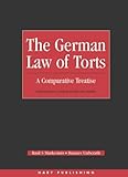 The German law of torts : a comparative treatise