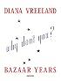 Diana Vreeland: Bazaar Years