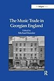 The music trade in Georgian England