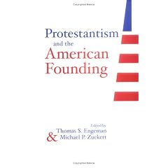 Protestantism and the American Founding