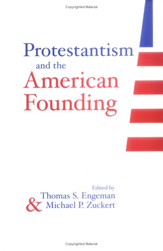 Protestantism And The American Founding (Loyola Topics in Political Philosophy) under Church & State in The Books Store