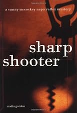 Sharpshooter: A Sunny McCoskey Napa Valley Mystery (Napa Valley Mysteries)