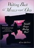 Walking Back to Myself and God: Insights from a Healing Heart