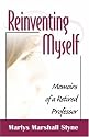 Reinventing Myself: Memoirs of a Retired Professor