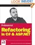 Professional Refactoring in C# & ASP.NET (Wrox Programmer to Programmer)