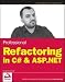 Professional Refactoring in C# & ASP.NET