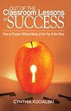 Out of the Classroom Lessons in Success
